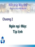 Kiến trúc Máy tính Khoa học & Kỹ thuật Máy tính Chương Ngôn ngữ Máy: Tập lệnh