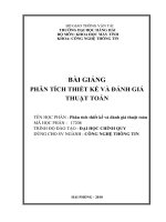 BÀI GIẢNG PHÂN TÍCH THIẾT KẾ VÀ ĐÁNH GIÁ THUẬT TOÁN. TRÌNH ĐỘ ĐÀO TẠO : ĐẠI HỌC CHÍNH QUY DÙNG CHO SV NGÀNH : CÔNG NGHỆ THÔNG TIN