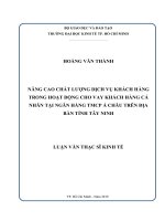 Nâng cao chất lượng dịch vụ khách hàng trong hoạt động cho vay khách hàng cá nhân tại ngân hàng TMCP á châu trên địa bàn tỉnh tây ninh 