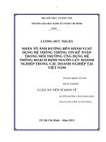 Nhân tố ảnh hưởng đến hành vi sử dụng hệ thống thông tin kế toán trong môi trường ứng dụng hệ thống hoạch định nguồn lực doanh nghiệp trong các doanh nghiệp tại việt nam 