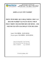 Phân tích hiệu quả hoạt động cho vay doanh nghiệp tại ngân hàng TMCP phát triển thành phố hồ chí minh   chi nhánh sài gòn giai đoạn năm 2012 2014​ 
