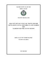 Nhận xét kết quả sàng lọc trước sinh hội chứng down, patau, edwards của xét nghiệm NIPT tại bệnh viện phụ sản hà nội năm 2019 
