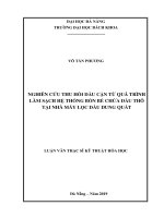 Nghiên cứu thu hồi dầu cặn từ quá trình làm sạch hệ thống bồn bể chứa dầu thô tại nhà máy lọc dầu dung quất 