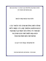 Các nhân tố ảnh hưởng đến tính hữu hiệu của hệ thống kiểm soát nội bộ tại một số công ty thuộc ngành giải trí trên địa bàn thành phố hồ chí minh 