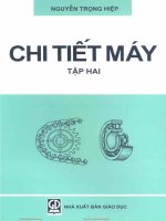 Chi tiết máy: Giáo trình Chi tiết máy Nguyễn Trọng Hiệp tập 2