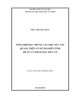 Tổng hợp đặc trưng vật liệu xúc tác quang trên cơ sở TiO2 biến tính để xử lý phẩm màu hữu cơ:  Luận văn ThS. Hóa dầu (Chuyên ngành đào tạo thí điểm)