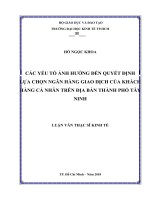 Các yếu tố ảnh hưởng đến quyết định lựa chọn ngân hàng giao dịch của khách hàng cá nhân trên địa bàn thành phố tây ninh 