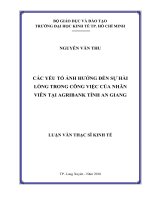 Các yếu tố ảnh hưởng đến sự hài lòng trong công việc của nhân viên tại agribank tỉnh an giang 