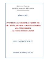 Sự hài lòng của bệnh nhân nội trú đối với chất lượng dịch vụ khám chữa bệnh của các bệnh viện tại thành phố long xuyên , luận văn thạc sĩ 