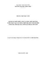Đánh giá diễn biến chất lượng môi trường nước mặt tại các sông trên địa bàn thành phố uông bí, tỉnh quảng ninh giai đoạn 2015 2019 