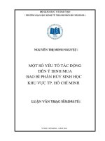 Một số yếu tố tác động đến ý định mua bao bì phân hủy sinh học khu vực TP  hồ chí minh , luận văn thạc sĩ 