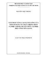 Giải pháp nâng cao sự hài lòng của khách hàng về chất lượng dịch vụ bưu chính chuyển phát tại bưu điện tỉnh tiền giang 