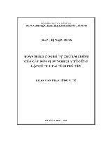 Hoàn thiện cơ chế tự chủ tài chính của các đơn vị sự nghiệp y tế công lập có thu tại tỉnh phú yên 