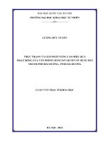 Thực trạng và giải pháp nâng cao hiệu quả hoạt động của Văn phòng đăng ký quyền sử dụng đất thành phố Hải Dương, tỉnh Hải Dương : Luận văn ThS. Quản lý đất đai: 60 85 01 03
