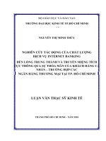 Nghiên cứu tác động của chất lượng dịch vụ internet banking đến lòng trung thành và truyền miệng tích cực thông qua sự thỏa mãn của khách hàng cá nhân 