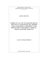 Nghiên cứu các yếu tố ảnh hưởng đến sự thỏa mãn của khách hàng qua mô hình chất lượng dịch vụ servperf và mô hình giá trị cá nhân dịch vụ servperf trong ngành siêu thị bán lẻ 