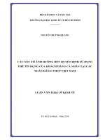 Các yếu tố ảnh hưởng đến quyết định sử dụng thẻ tín dụng của khách hàng cá nhân tại các ngân hàng thương mại cổ phần việt nam 