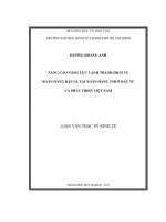 Nâng cao năng lực cạnh tranh dịch vụ ngân hàng bán lẻ tại ngân hàng TMCP đầu tư và phát triển việt nam 