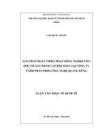 Giải pháp hoàn thiện hoạt động marketing đối với sản phẩm cáp đôi xoắn tại công ty TNHH phân phối công nghệ quang dũng , luận văn thạc sĩ 
