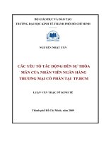 Các yếu tố tác động đến sự thỏa mãn của nhân viên ngân hàng thương mại cổ phần tại TPHCM 
