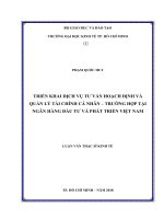 Triển khai dịch vụ tư vấn hoạch định và quản lý tài chính cá nhân   trường hợp tại ngân hàng đầu tư và phát triển việt nam 