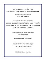 Nâng cao sự hài lòng của khách hàng cá nhân sử dụng dịch vụ ngân hàng điện tử tại ngân hàng thương mại cổ phần quân đội chi nhánh đông sài gòn 