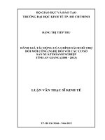 Đánh giá tác động của chính sách hỗ trợ đổi mới công nghệ đối với các cơ sở sản xuất   doanh nghiệp tỉnh an giang (2008 2013) 