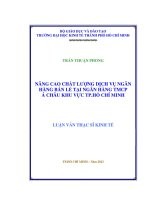 Nâng cao chất lượng dịch vụ ngân hàng bán lẻ tại ngân hàng thương mại cổ phần á châu khu vực thành phố hồ chí minh 