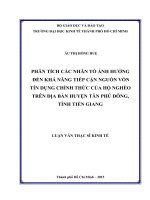 Phân tích các nhân tố ảnh hưởng đên khả năng tiếp cận nguồn vốn tín dụng chính thức của hộ nghèo trên địa bàn huyện tân phú đông, tỉnh tiền giang 