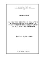 Các nhân tố ảnh hưởng đến chất lượng hệ thống thông tin kế toán tại các doanh nghiệp kinh doanh dịch vụ trên địa bàn thành phố hồ chí minh 