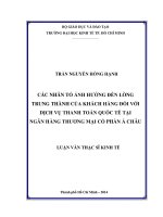 Các nhân tố ảnh hưởng đến lòng trung thành của khách hàng đối với dịch vụ thanh toán quốc tế tại ngân hàng thương mại cổ phần á châu 