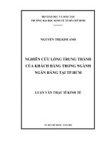 Nghiên cứu lòng trung thành của khách hàng trong ngành ngân hàng tại TPHCM , luận văn thạc sĩ 