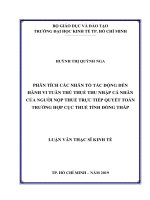 Phân tích các nhân tố tác động đến hành vi tuân thủ thuế TNCN của người nộp thuế trực tiếp quyết toán thuế trường hợp cục thuế tỉnh đồng tháp 