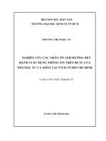Nghiên cứu các nhân tố ảnh hưởng đến hành vi sử dụng thông tin trên báo cáo tài chính của nhà đầu tư cá nhân tại thị trường chứng khoán thành phố hồ chí minh 