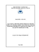 Vận dụng phương pháp tính giá thành trên cơ sở hoạt động để tính giá thành kinh doanh dịch vụ tại tổng công ty bến thành phục vụ ra quyết định quản trị 