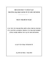 Các yếu tố ảnh hưởng đến lòng trung thành của người lao động trong các doanh nghiệp công nghệ thông tin tại TP  hồ chí minh 