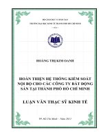 Hoàn thiện hệ thống kiểm soát nội bộ cho các công ty bất động sản tại thành phố hồ chí minh 