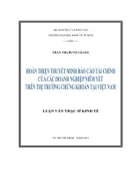 Hoàn thiện thuyết minh báo cáo tài chính của các doanh nghiệp niêm yết trên thị trường chứng khoán tại việt nam 