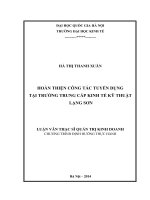 Hoàn thiện công tác tuyển dụng tại trường Trung cấp Kinh tế - Kỹ thuật Lạng Sơn : Luận văn ThS. Kinh doanh và quản lý: 60 34 05
