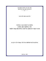 Nâng cao chất lượng công bố thông tin trên thị trường chứng khoán Việt Nam : Luận văn ThS. Kinh doanh và quản lý: 60 34 02 01