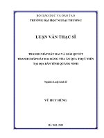 tranh chấp đất đai và giải quyết tranh chấp đất đai bằng tòa án qua thực tiễn tại địa bàn tỉnh quảng ninh 