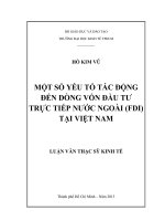 Một số yếu tố tác động đến dòng vốn đầu tư trực tiếp nước ngoài (FDI) tại việt nam , luận văn thạc sĩ 