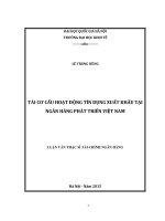 Tái cơ cấu hoạt động tín dụng xuất khẩu tại Ngân hàng Phát triển Việt Nam : Luận văn ThS. Kinh doanh và quản lý: 60 34 02 01