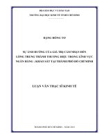 Sự ảnh hưởng của giá trị cảm nhận đến lòng trung thành thương hiệu trong lĩnh vực ngân hàng, hhảo sát tại TP HCM 