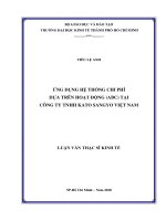 Ứng dụng hệ thống chi phí dựa trên hoạt động (ABC) tại công ty TNHH kato sangyo việt nam 