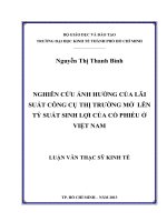 Nghiên cứu ảnh hưởng của lãi suất công cụ thị trường mở lên tỷ suất sinh lợi của cổ phiếu ở việt nam , luận văn thạc sĩ 