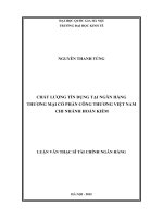 Chất lượng tín dụng tại Ngân hàng Thương mại Cổ phần Công thương Việt Nam chi nhánh Hoàn Kiếm : Luận văn ThS. Kinh doanh và quản lý: 60 34 02 01