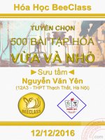 Tuyển chọn 500 bài tập Hóa học vừa và nhỏ - Nguyễn Văn Yên