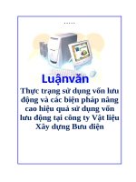 Luận văn thực trạng sử dụng vốn lưu động và các biện pháp nâng cao hiệu quả sử dụng vốn lưu động tại công ty vật liệu xây dựng bưu điện 