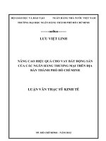 Nâng cao hiệu quả cho vay bất động sản của các ngân hàng thương mại trên địa bàn thành phố hồ chí minh 